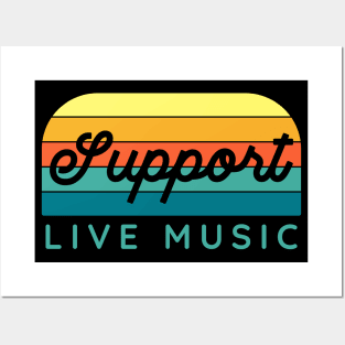 Support Live Music Posters and Art